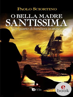 cover image of O bella madre santissima